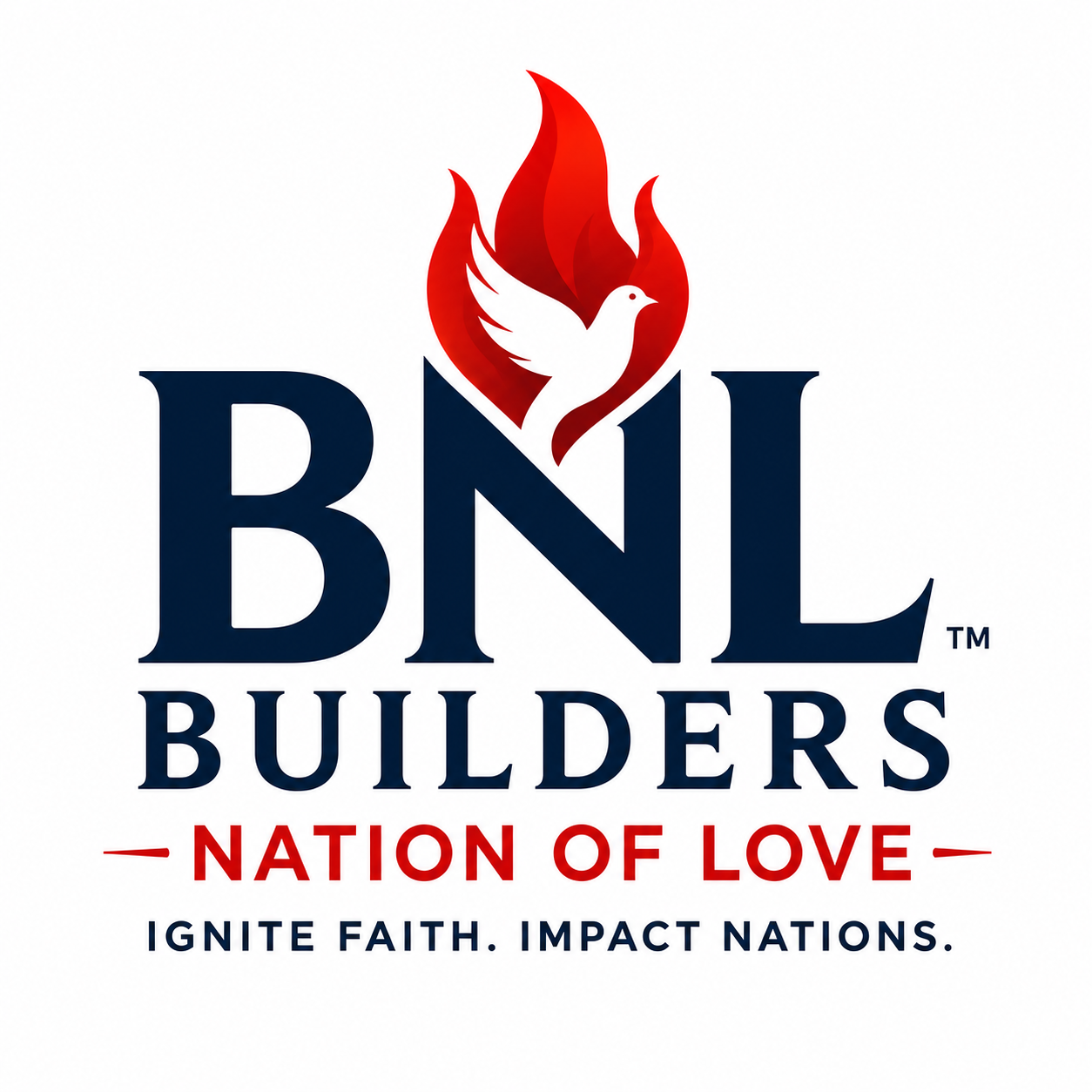 Builders Nations of Love I Ignite Faith I Impact Nations Builders Nations of Love I Ignite Faith I Impact Nations
